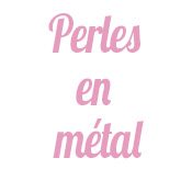 Perles en métal